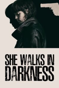 She Walks in Darkness