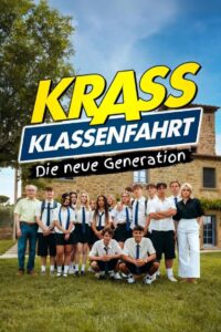 Krass Klassenfahrt – Die neue Generation